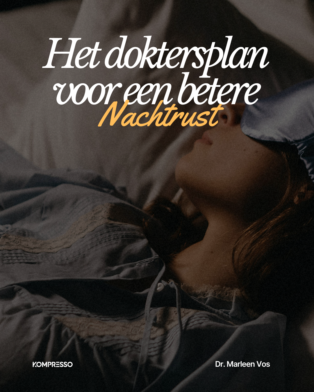 De Slaapformule: Het doktersplan voor een beter nachtrust